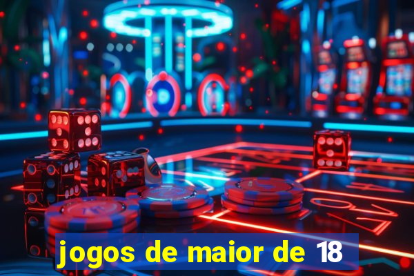 jogos de maior de 18